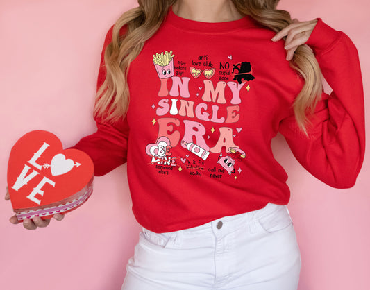 In My Single Era St. Valentine Day Sweatshirt