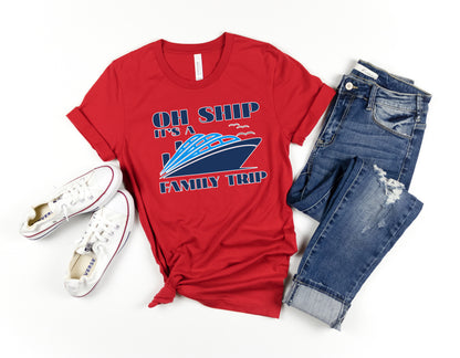 Oh Ship It's a Family Trip T-shirt