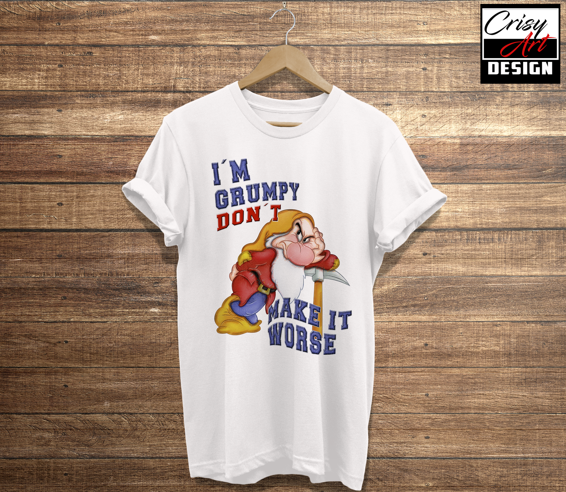 I am Grumpy don't make it worse Shirt