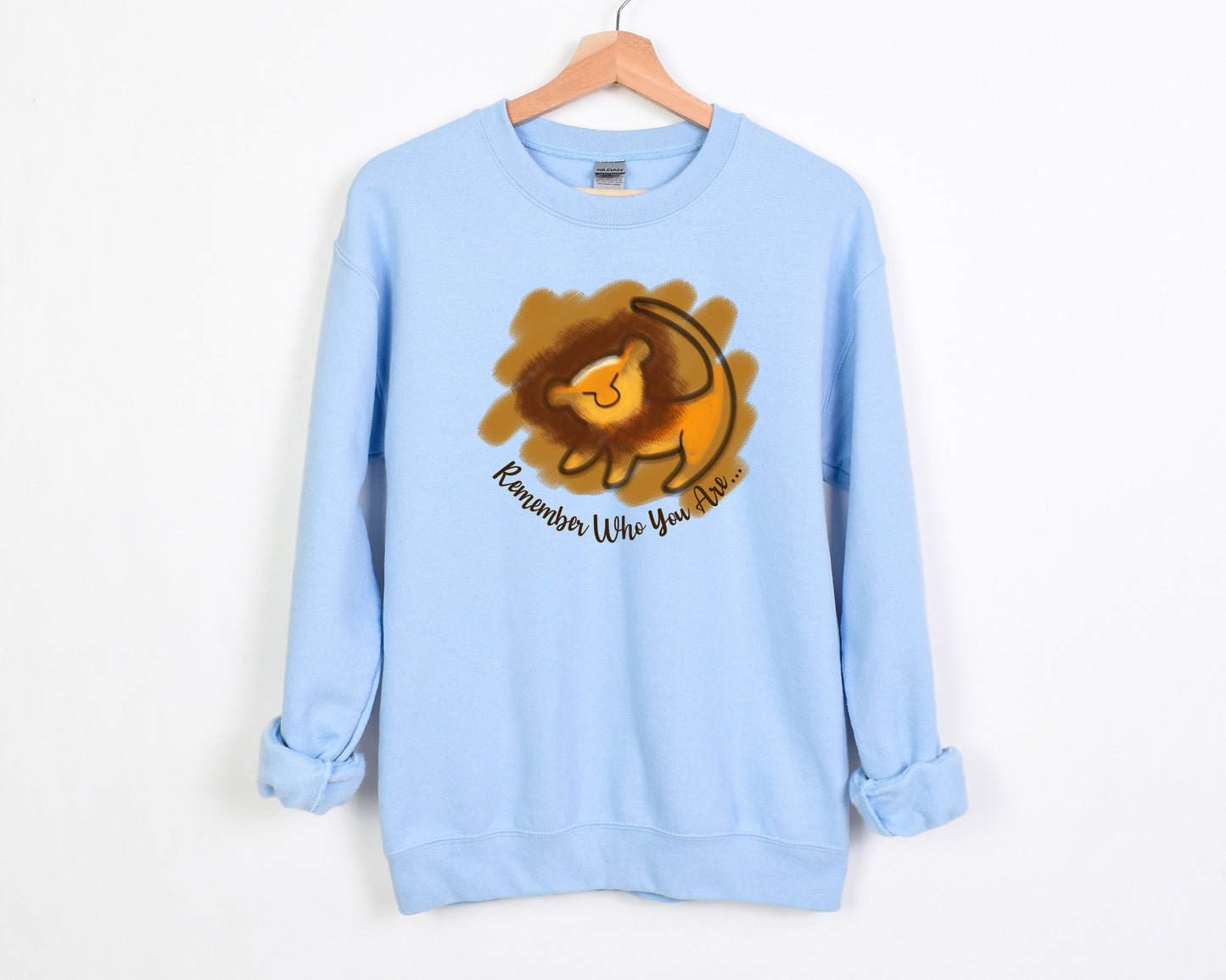 Remember Who You are Lion King Sweatshirt