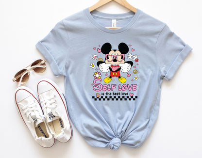 Self Love is The Best Love Shirt for Disneyland and Disney World Enthusiast