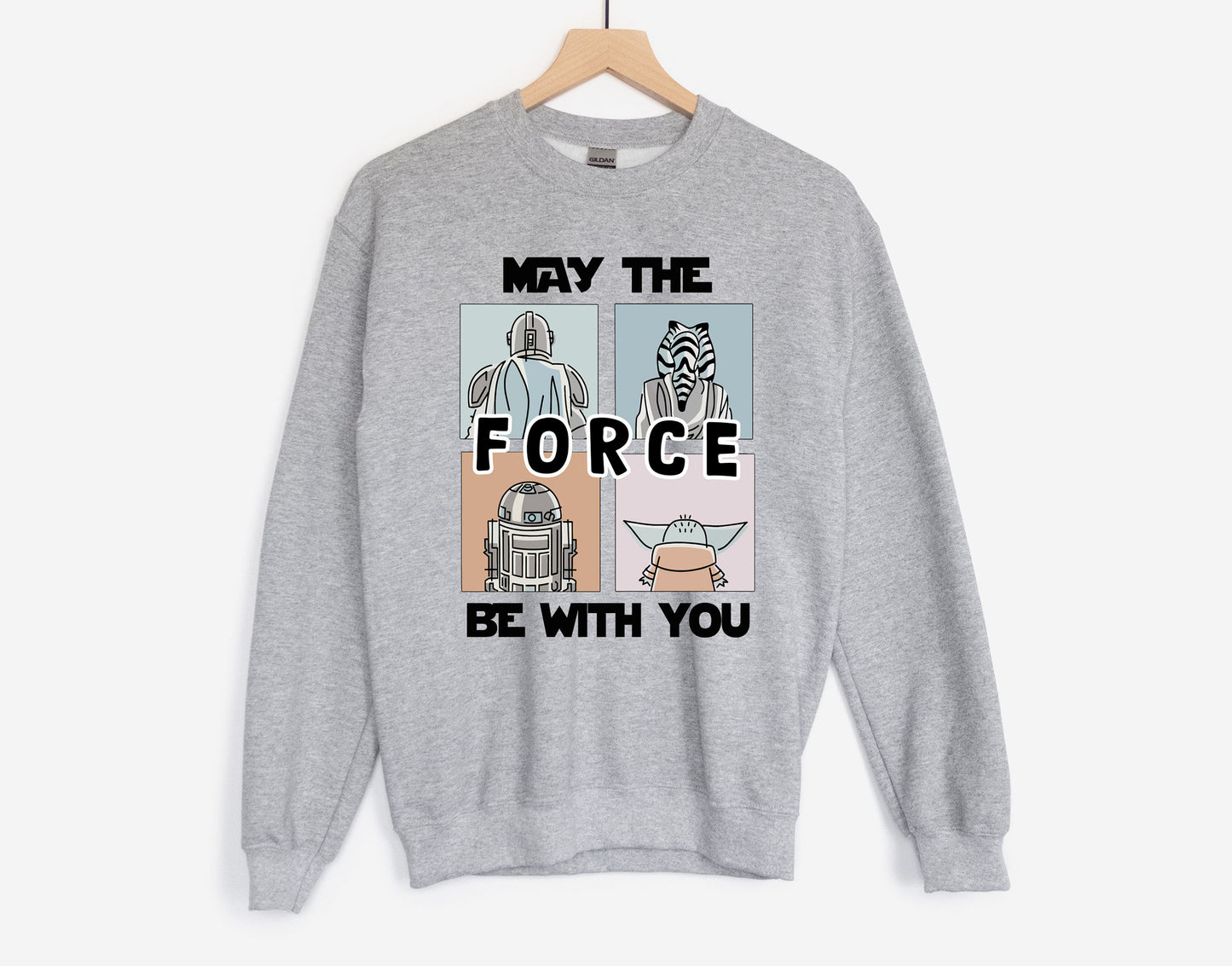 May the Force Be with You Star Wars Sweatshirt