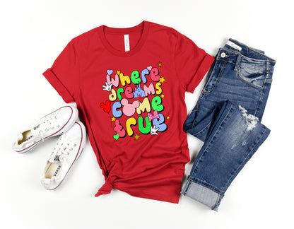 Where Dreams Come True Disney Family Shirt